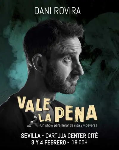 Dani Rovira – Vale la pena en Sevilla