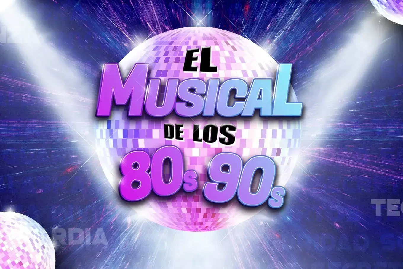 « El musical de los 80 y 90 »