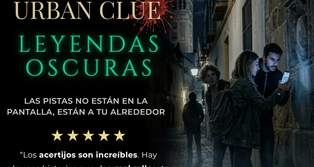 Urban Clue: Leyendas Oscuras – Escape Room por las Calles de Sevilla